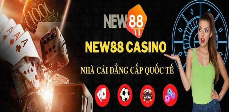 Đẳng cấp quốc tế với hàng loạt cá cược tại New88